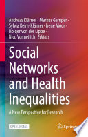Social Networks and Health Inequalities : A New Perspective for Research /