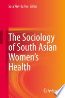 The Sociology of South Asian Women's Health /