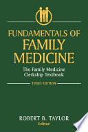 Fundamentals of family medicine : the family medicine clerkship textbook /