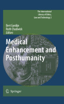 Medical enhancement and posthumanity /