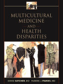 Multicultural medicine and health disparities /