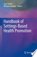 Handbook of Settings-Based Health Promotion /