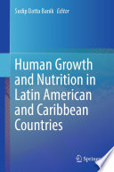 Human Growth and Nutrition in Latin American and Caribbean Countries /