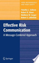 Effective risk communication : a message-centered approach /