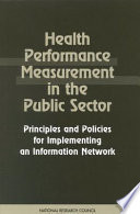 Health performance measurement in the public sector : principles and policies for implementing an information network /