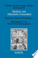 Medizin und öffentliche Gesundheit : Konzepte, Akteure, Perspektiven /