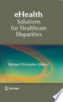 eHealth solutions for healthcare disparities /