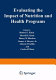 Evaluating the impact of nutrition and health programs /