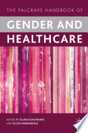 The Palgrave Handbook of Gender and Healthcare /