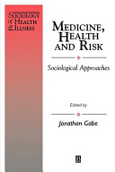 Medicine, health, and risk : sociological approaches /