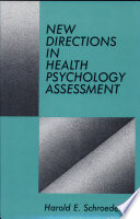 New directions in health psychology assessment /