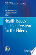 Health Issues and Care System for the Elderly /