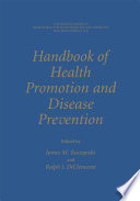 Handbook of health promotion and disease prevention /