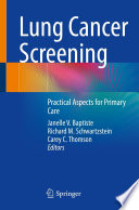 Lung Cancer Screening : Practical Aspects for Primary Care  /