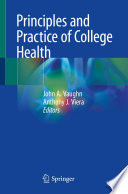 Principles and Practice of College Health /