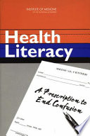 Health literacy : a prescription to end confusion /