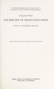 The Practice of health education /