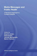 Media messages and public health : a decisions approach to content analysis /