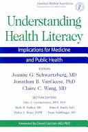 Understanding health literacy : implications for medicine and public health /