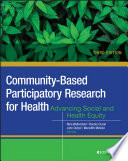 Community-based participatory research for health : advancing social and health equity /