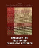 Handbook for team-based qualitative research /