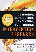 Intervention research : designing, conducting, analyzing, and funding /