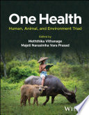 One Health : human, animal, and environment triad /