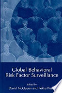 Global behavioral risk factor surveillance /