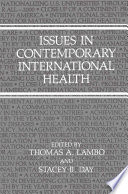 Issues in contemporary international health /