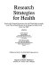 Research strategies for health /