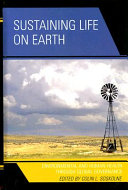 Sustaining life on earth : environmental and human health through global governance /