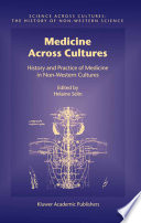 Medicine across cultures : history and practice of medicine in non-Western cultures /