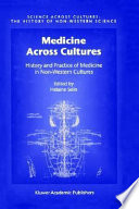 Medicine across cultures : history and practice of medicine in non-Western cultures /