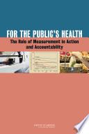For the public's health : the role of measurement in action and accountability /
