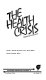 The Health crisis : opposing viewpoints /