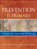 Prevention is primary : strategies for community well-being /