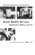 Rural health services : organization, delivery, and use /