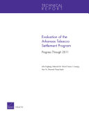 Evaluation of the Arkansas tobacco settlement program : progress through 2011 /