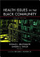 Health issues in the Black community /