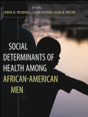 Social determinants of health among African-American men /