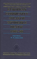 European Community atlas of 'avoidable death' 1985-89 /