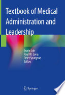 Textbook of Medical Administration and Leadership /