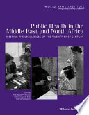 Public health in the Middle East and North Africa : meeting the challenges of the twenty-first century /