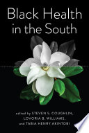 Black health in the South /