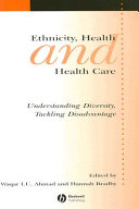 Ethnicity, health and health care : understanding diversity, tackling disadvantage /