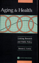 Aging & health : linking research and public policy /