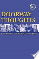 Doorway thoughts : cross-cultural health care for older adults /