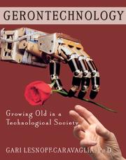 Gerontechnology : growing old in a technological society /