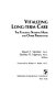 Vitalizing long-term care : the teaching nursing home and other perspectives /