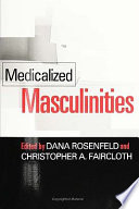 Medicalized masculinities /